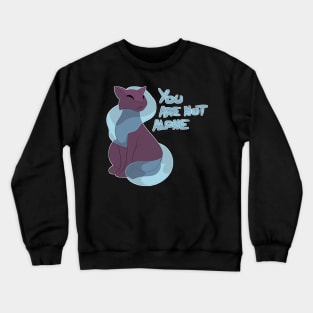 You are not alone - Melog Crewneck Sweatshirt